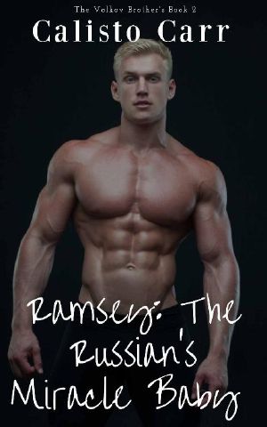 [The Volkov Brothers 02] • Ramsey · the Russian's Miracle Baby (BWWM) (The Volkov Brothers Book 2)